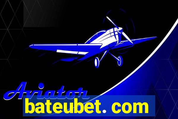 bateubet. com