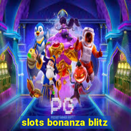 slots bonanza blitz