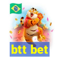 btt bet