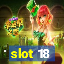 slot 18