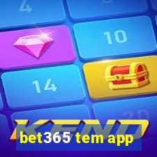 bet365 tem app