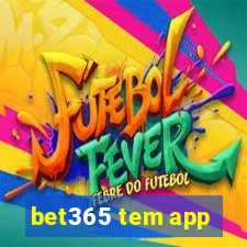 bet365 tem app