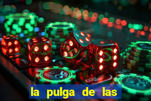 la pulga de las vegas tunes