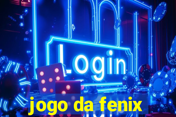 jogo da fenix