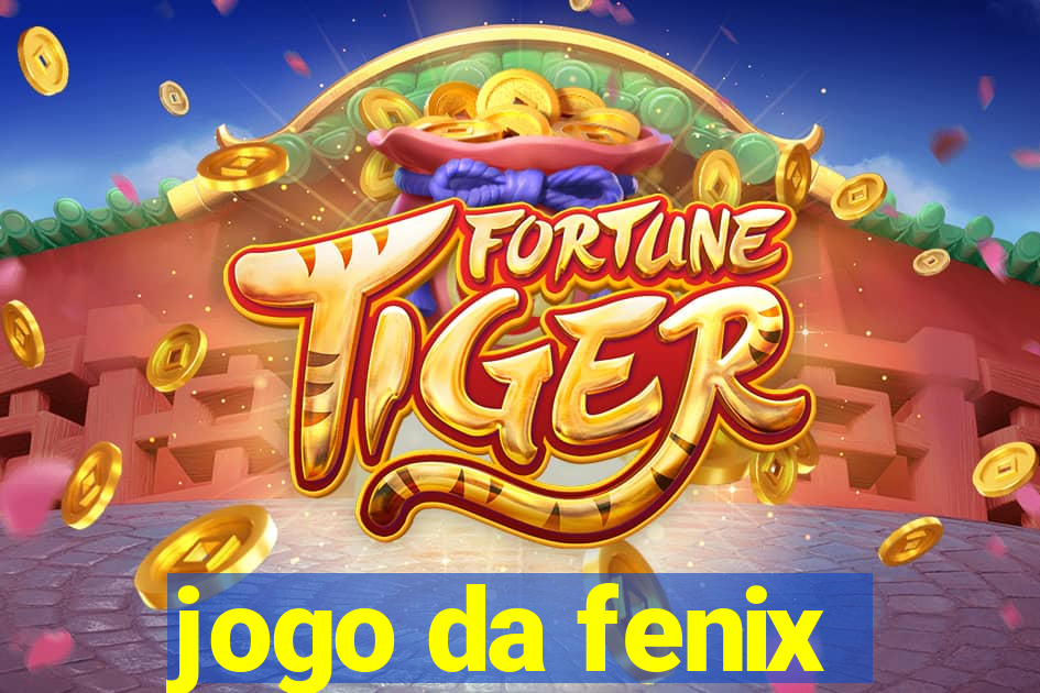 jogo da fenix