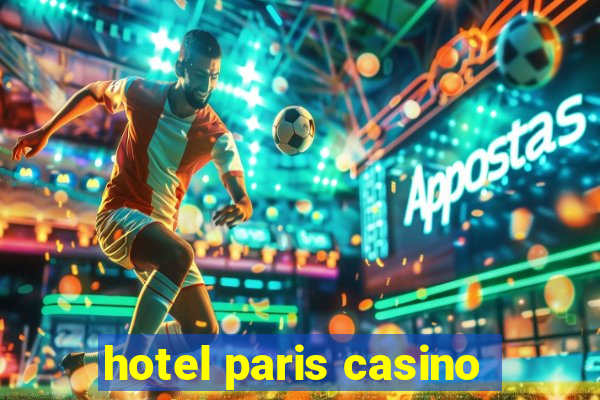 hotel paris casino