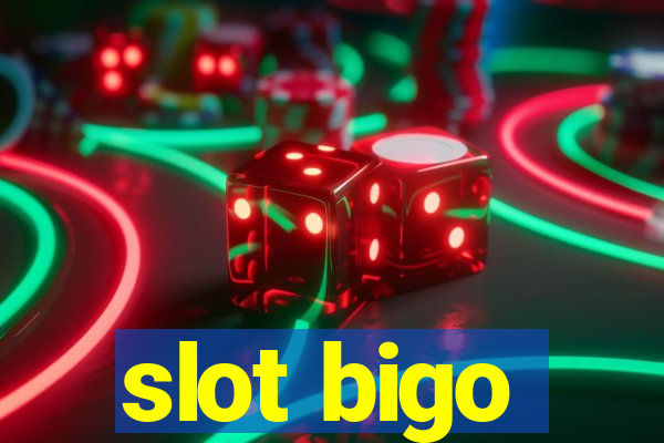 slot bigo