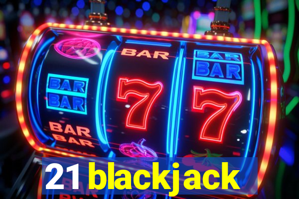 21 blackjack