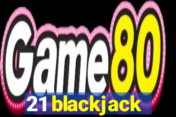 21 blackjack