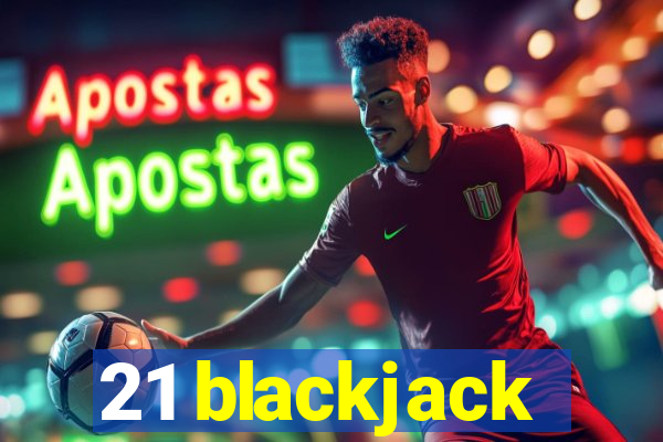 21 blackjack