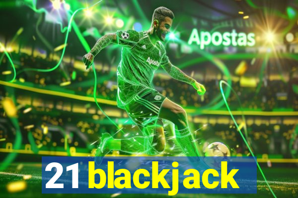 21 blackjack