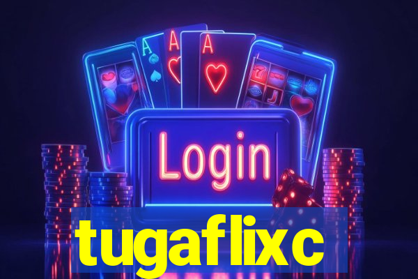 tugaflixc