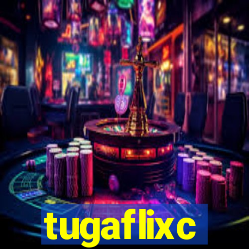 tugaflixc