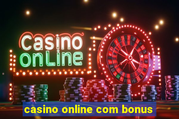 casino online com bonus