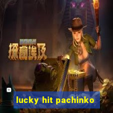 lucky hit pachinko