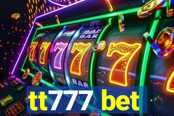 tt777 bet