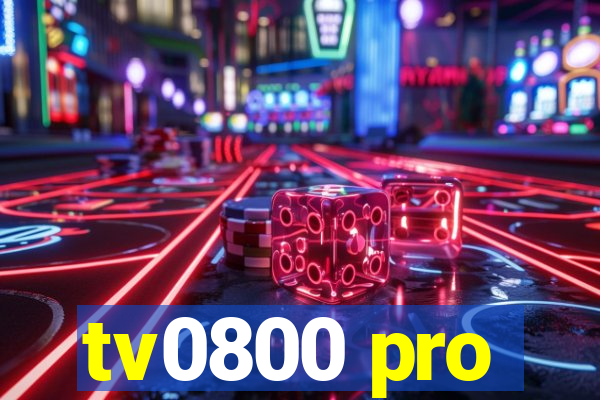 tv0800 pro