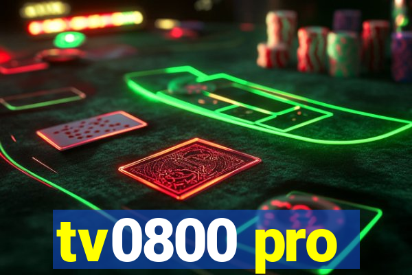 tv0800 pro