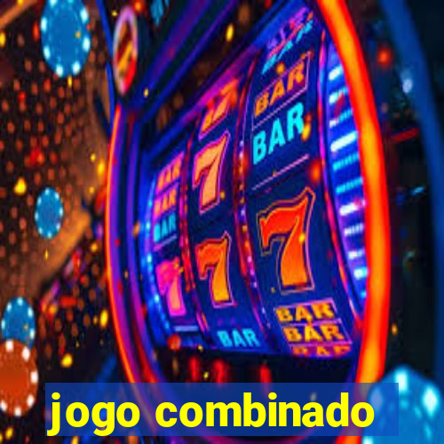 jogo combinado