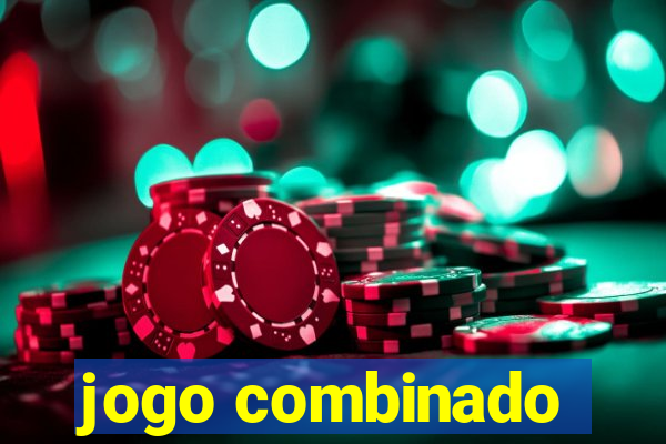 jogo combinado