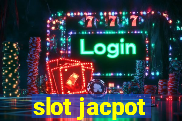 slot jacpot