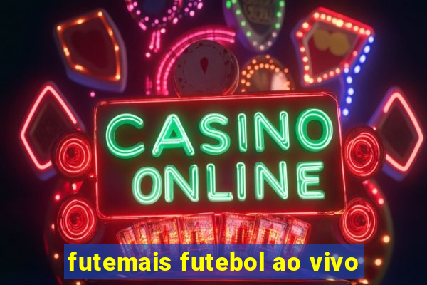 futemais futebol ao vivo