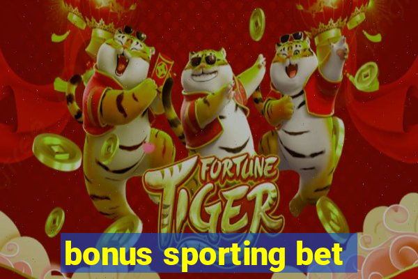 bonus sporting bet