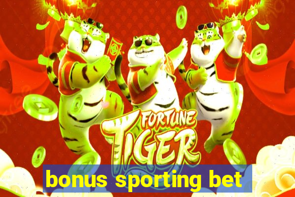 bonus sporting bet