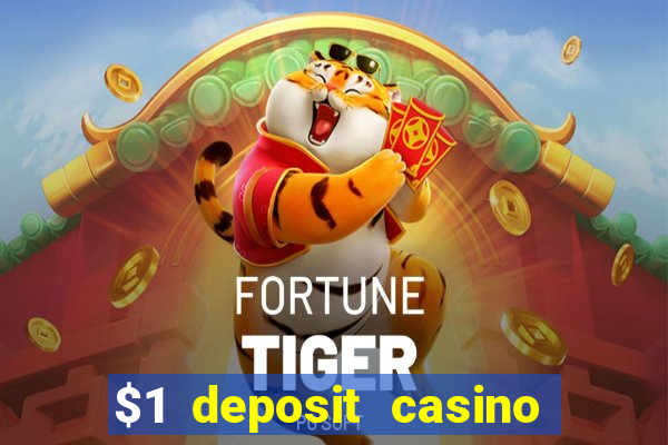 $1 deposit casino nz 2022