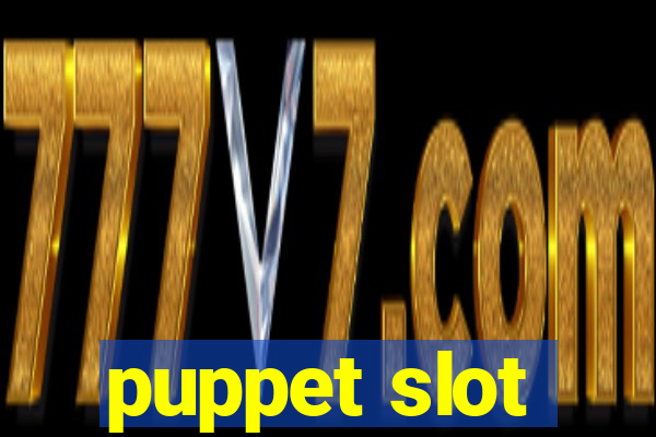 puppet slot