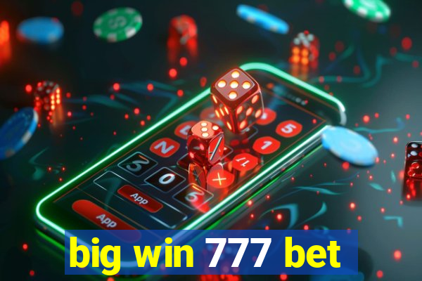 big win 777 bet