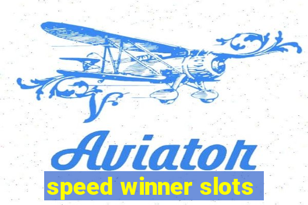 speed winner slots