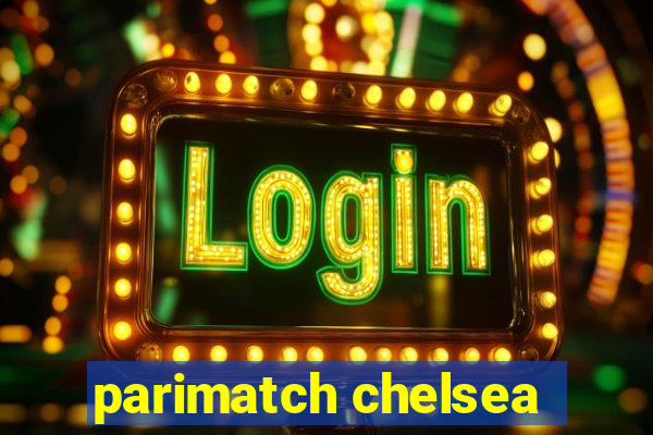 parimatch chelsea