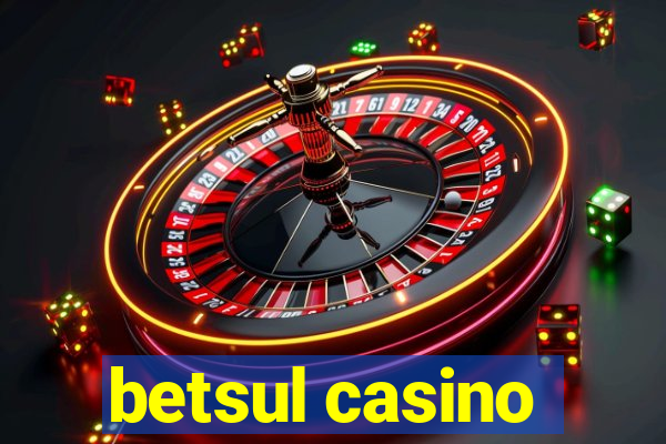 betsul casino