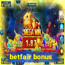 betfair bonus