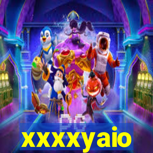 xxxxyaio