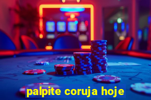 palpite coruja hoje