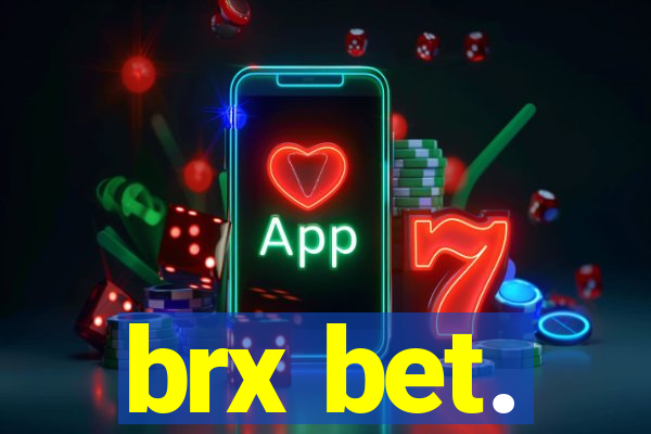 brx bet.