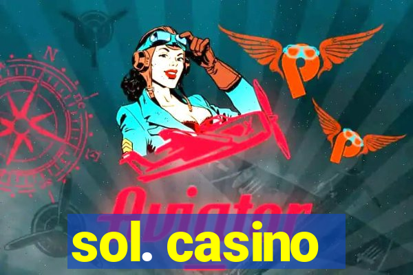 sol. casino