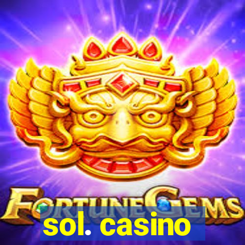 sol. casino