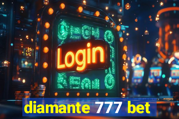 diamante 777 bet