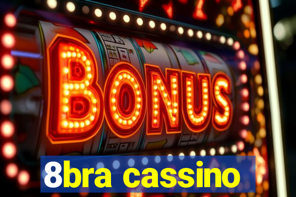 8bra cassino