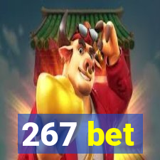 267 bet