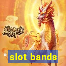 slot bands