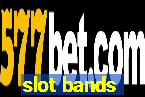 slot bands