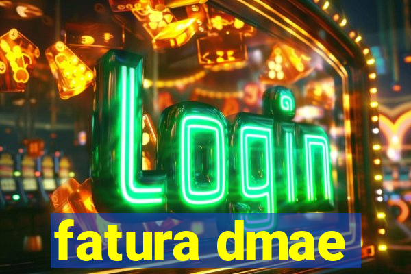 fatura dmae