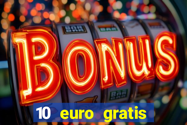 10 euro gratis casino 2020