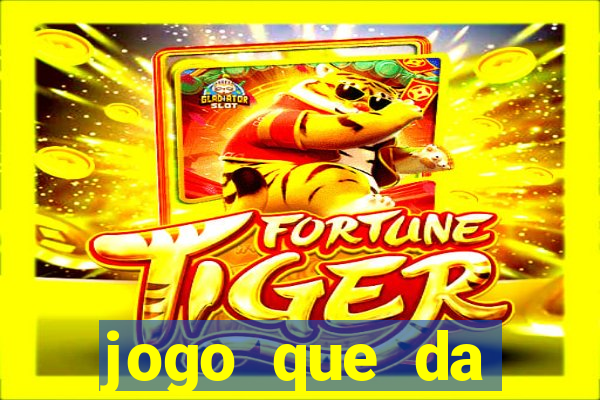 jogo que da dinheiro ao se cadastrar