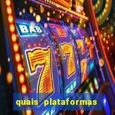 quais plataformas tem fortune tiger