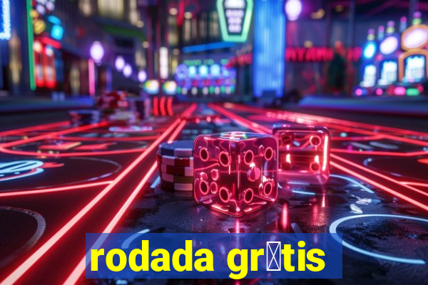 rodada gr谩tis